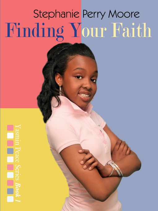 Title details for Finding Your Faith by Stephanie Perry Moore - Available